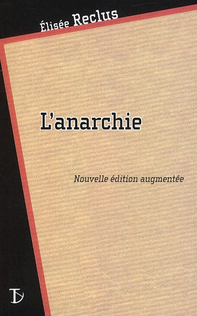 L'anarchie. Edition revue et augmentée