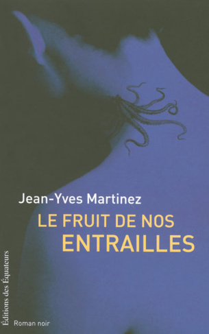 Le fruit de nos entrailles