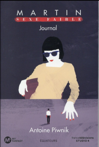 Martin, sexe faible. Journal