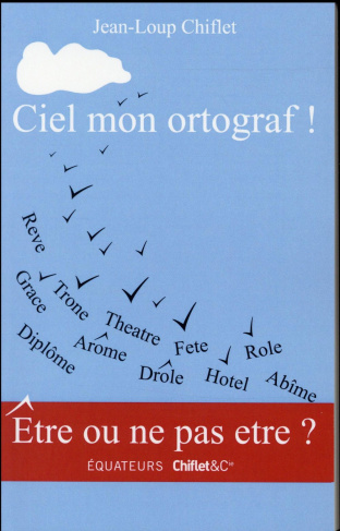 Ciel mon ortograf !