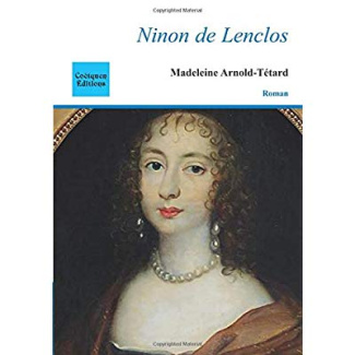 Ninon de Lenclos. Notre Dame des Amours