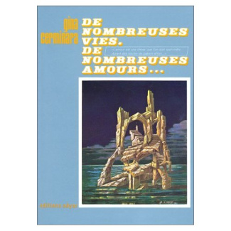 De nombreuses vies, de nombreuses amours... 2e édition