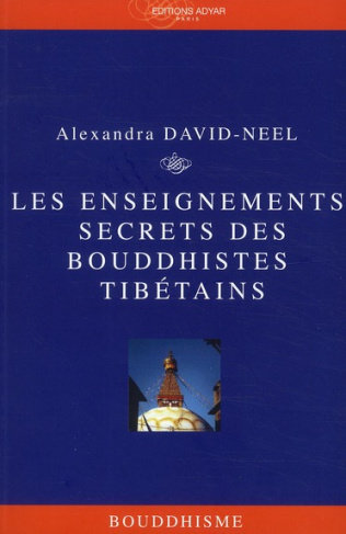 Les enseignements secrets des bouddhistes tibétains
