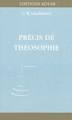 Précis de Théosophie. 6e édition