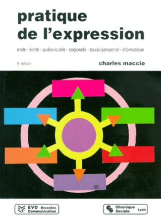PRATIQUE DE L'EXPRESSION ORALE, ECRITE, AUDIOVISUELLE, CORPORELLE, TRAVAIL PERSONNEL, INFORMATIQUE,