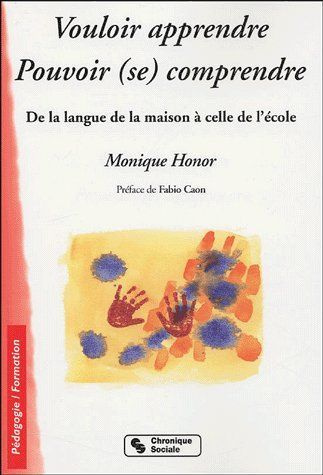 Vouloir apprendre, pouvoir (se) comprendre. De la culture de la maison à la culture de l'école