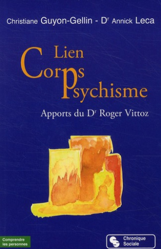 Lien corps et psychisme. Apport du Dr Roger Vittoz