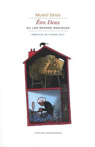 Etre Deux ou Les Bandes magiques