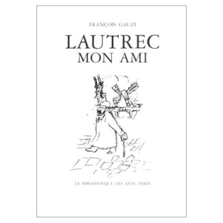 Lautrec, mon ami