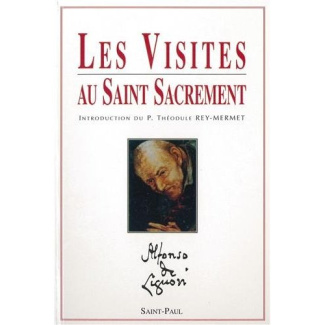 Oeuvres spirituelles de saint Alphonse de Liguori : Visites au Saint Sacrement