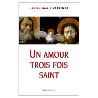 Un amour trois fois saint