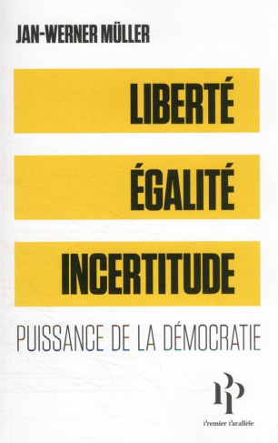 Liberté, égalité, incertitudes