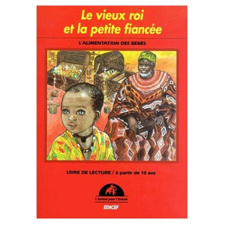LE VIEUX ROI ET LA PETITE FIANCEE. L'alimentation des bébés