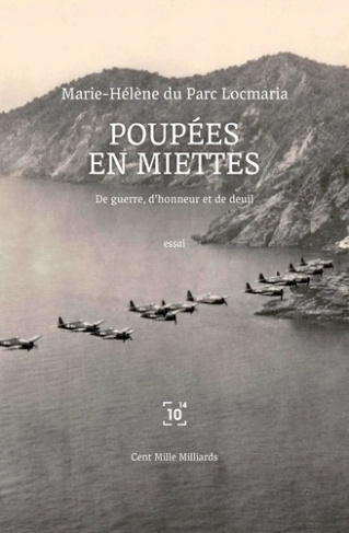 Poupées en miettes. De guerre, d'honneur et de deuil