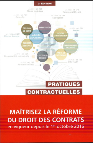 Pratiques contractuelles. Ce que change la réforme du droit des obligations, 2e édition