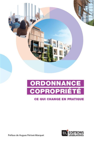 Ordonnance Copropriété. Ce qui change en pratique