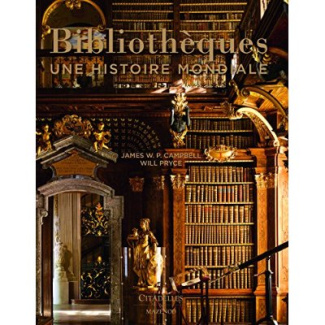 Bibliothèques. Une histoire mondiale