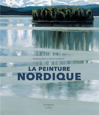 La peinture nordique. A la lumière de l'art moderne