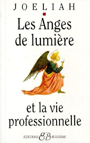 Les anges de lumière et la vie professionnelle