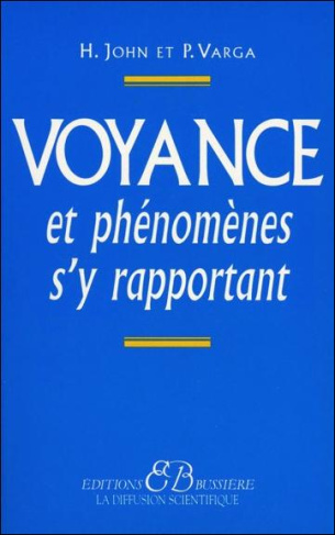 LA VOYANCE ET LES PHENOMENES S'Y RAPPORTANT