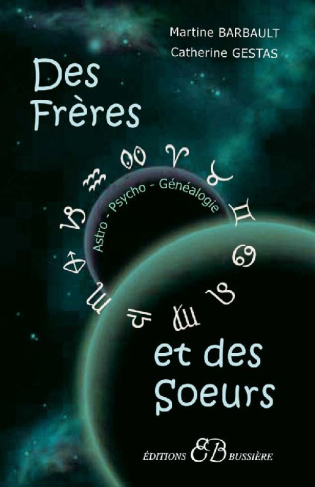 Des frères et des soeurs. En Astro-Psycho-Généalogie