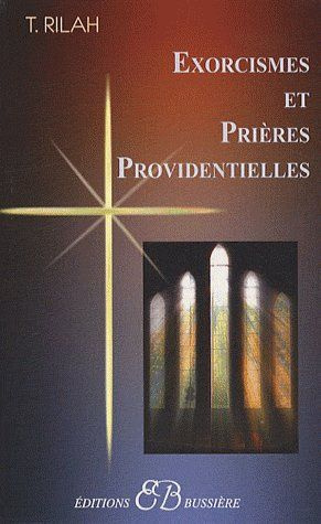Exorcismes et prières providentielles