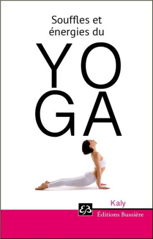 Souffles et énergies du Yoga