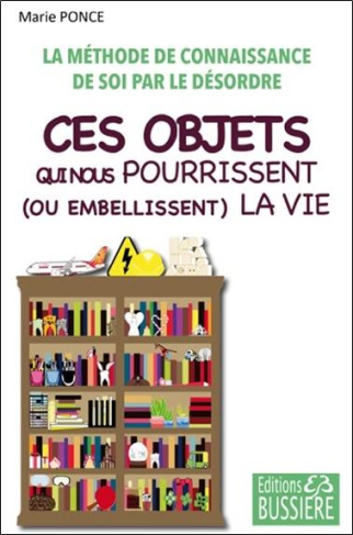 Ces objets qui nous pourrissent (ou embellissent) la vie