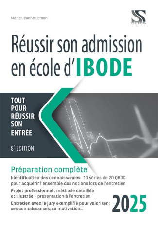 Réussir son admission en école d'IBODE. Edition 2025