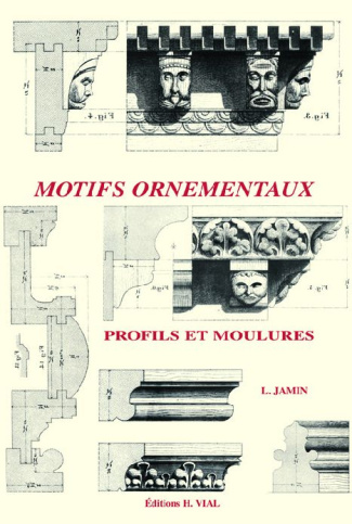 Motifs ornementaux. Profils et moulures