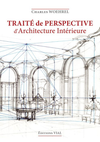 Traité de perspective d'architecture intérieure