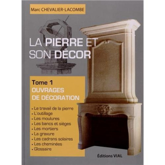 La pierre et son décor. Tome 1, Ouvrages de décoration