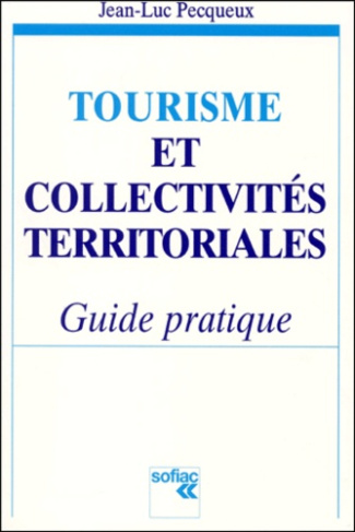 TOURISME ET COLLECTIVITES TERRITORIALES 1998