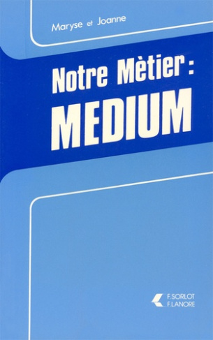 Notre Métier Médium