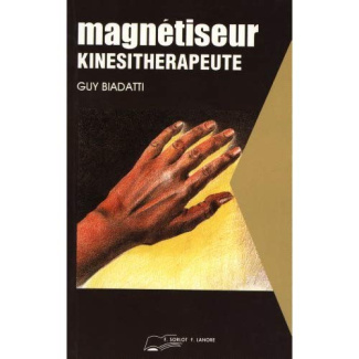 Magnétiseur et kinésithérapeute