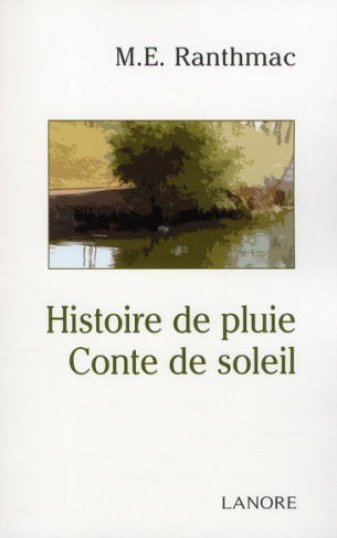 Histoire de pluie, conte de soleil