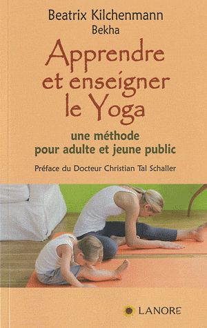 Apprendre et enseigner le Yoga