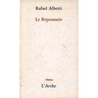 Le Repoussoir. Fable de l'amour et des vieilles, en 3 actes, 2e version [Vincennes, Théâtre Daniel S