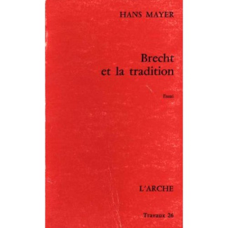 BRECHT ET LA TRADITION