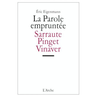 La parole empruntée. Sarraute, Pinget, Vinaver : théâtres du dialogisme