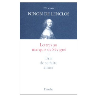 LETTRES AU MARQUIS DE SEVIGNE OU L'ART DE SE FAIRE AIMER