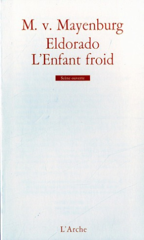 Eldorado ; L'Enfant froid