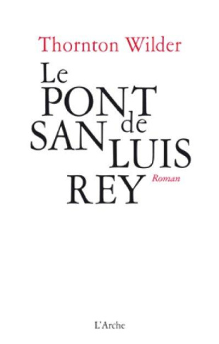 Le pont de San Luis Rey
