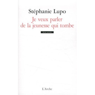 Je veux parler de la jeunesse qui tombe