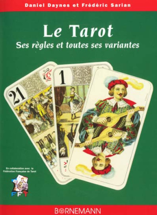 Le tarot, ses règles et toutes ses variantes