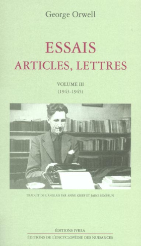 Essais, articles, lettres. Volume 3 (1943-1945)