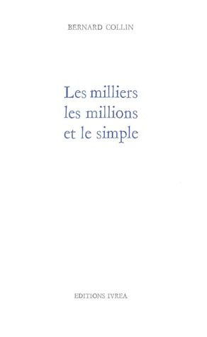 Les milliers, les millions et le simple