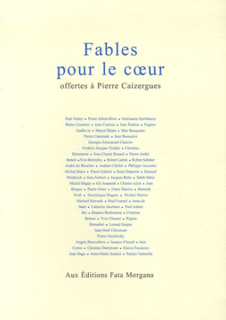 Fables pour le coeur . Offertes à Pierre Caizergues