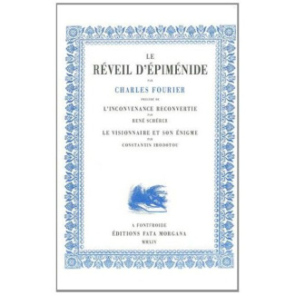 Le réveil d'Epiménide. Précédé de L'inconvenance reconvertie, Le visionnaire et son énigme, Quel rév