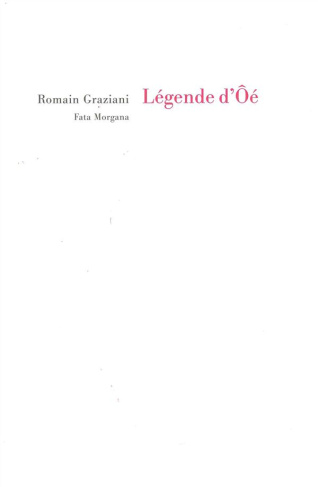 La légende d'Oé. Suivi de Couvade ; Legs du bègue